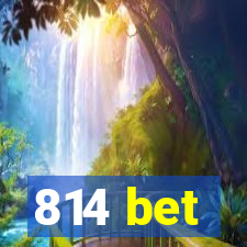 814 bet